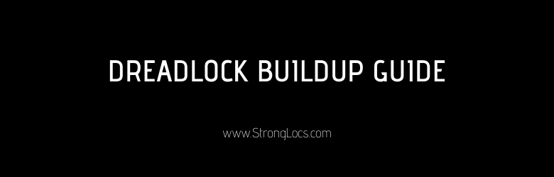 Dreadlock Buildup